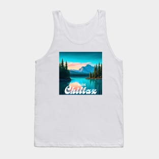 Dude... Chillax Serene Lake Sunset Tank Top